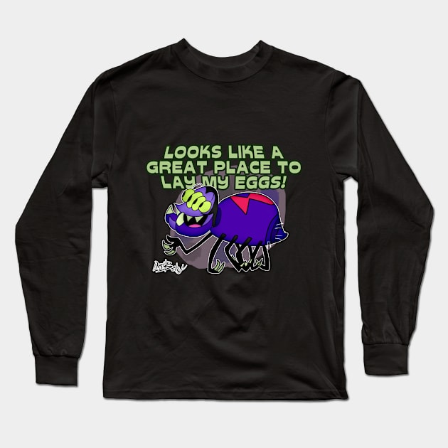 A Great Place to Lay My Eggs! Long Sleeve T-Shirt by D.J. Berry